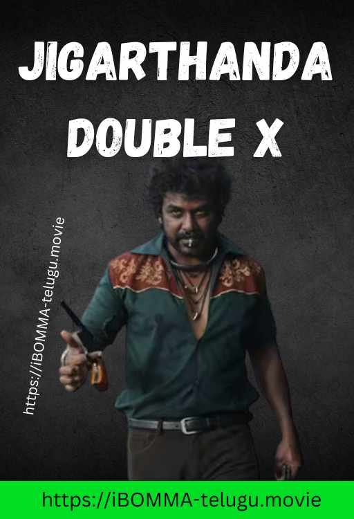 Jigarthanda Double X